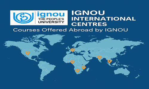 IGNOU International Centres | Courses Offered Abroad by IGNOU